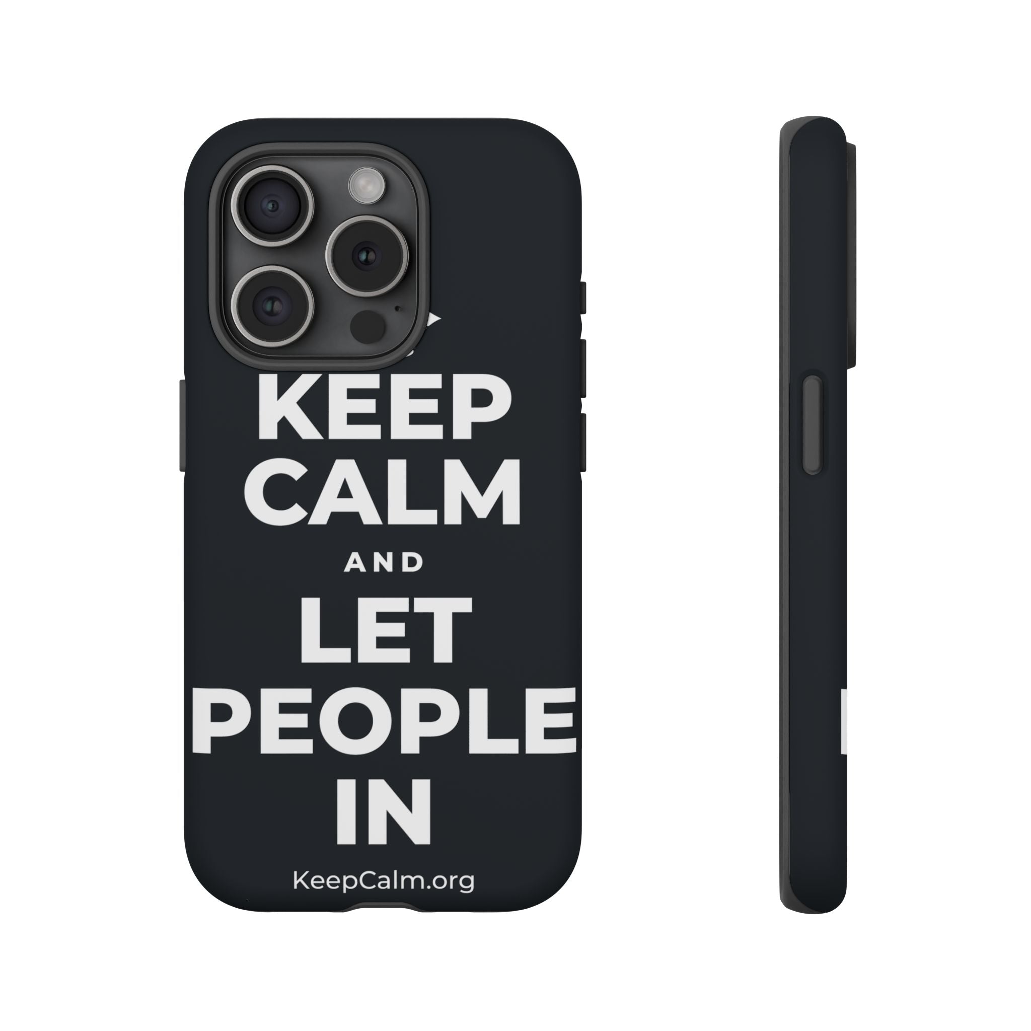 KEEP CALM AND LET PEOPLE IN Phone Case (Dark)