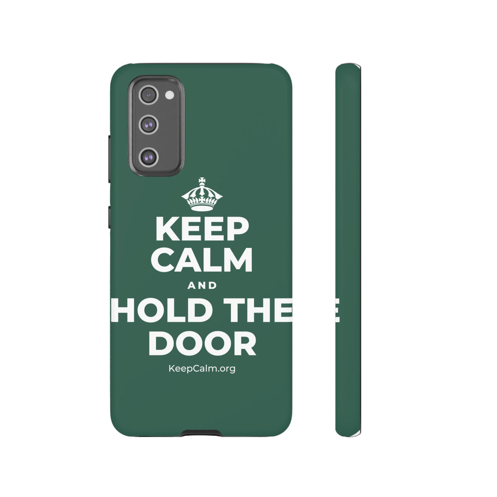 KEEP CALM AND HOLD THE DOOR Phone Case