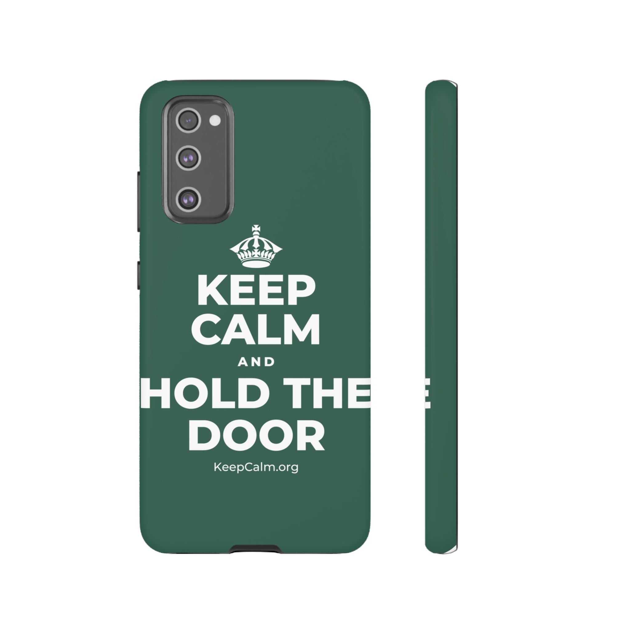 KEEP CALM AND HOLD THE DOOR Phone Case