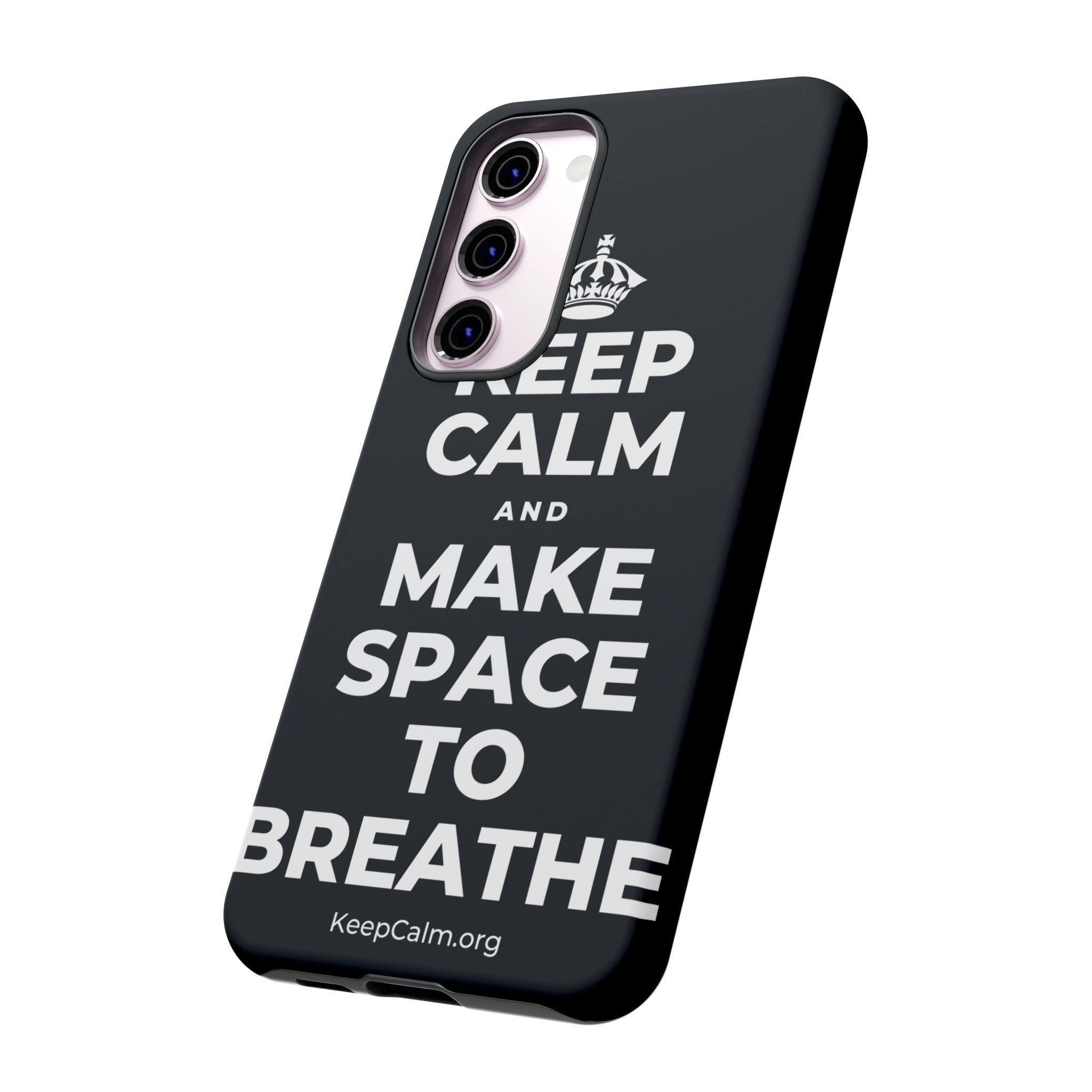 KEEP CALM AND MAKE SPACE TO BREATHE Phone Case (Dark)