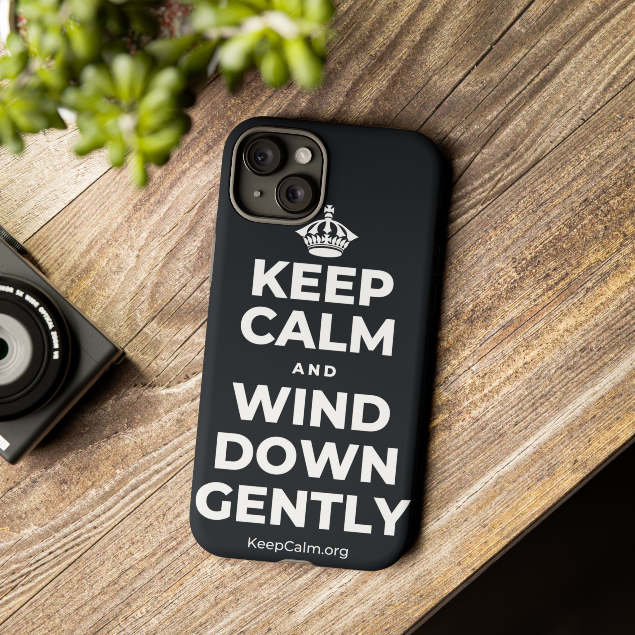 KEEP CALM AND WIND DOWN GENTLY Phone Case (Dark)