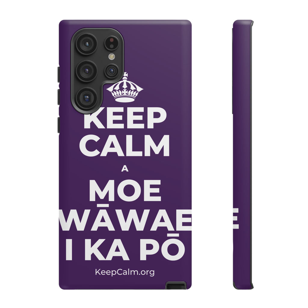 KEEP CALM A MOE WĀWAE I KA PŌ Phone Case
