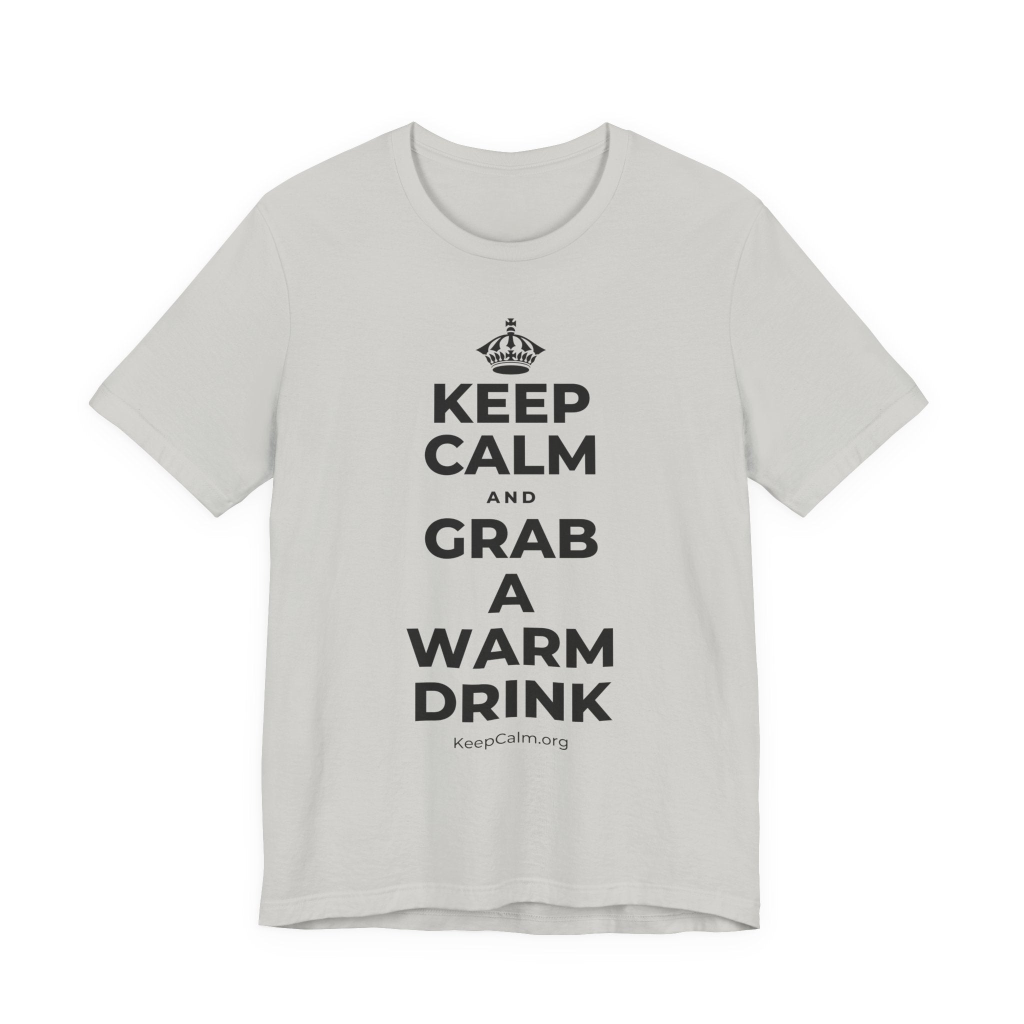 KEEP CALM AND GRAB A WARM DRINK T-Shirt (Baby Blue–Silver)