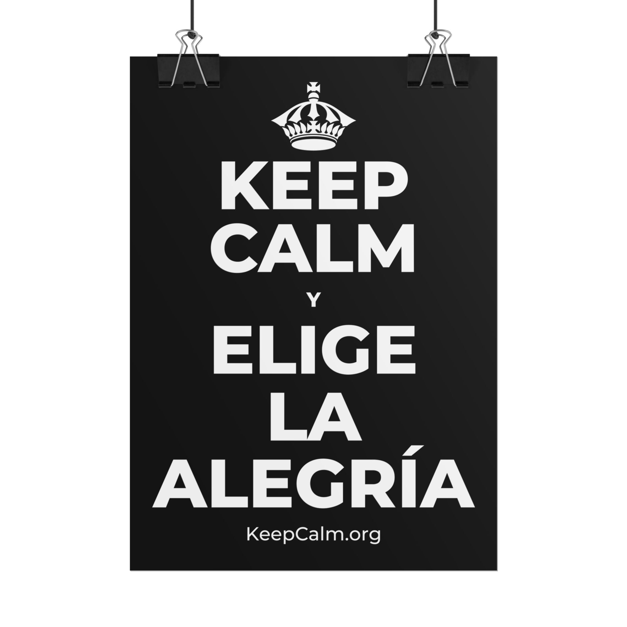 KEEP CALM Y ELIGE LA ALEGRÍA Poster