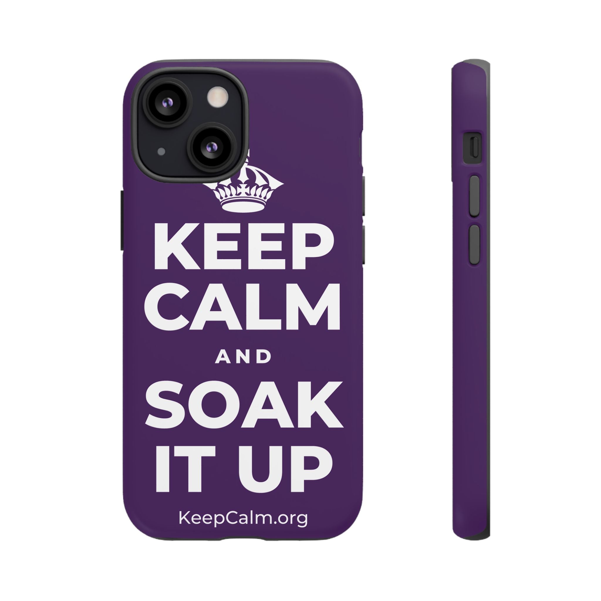 KEEP CALM AND SOAK IT UP Phone Case