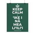 KEEP CALM A ʻIKE I NĀ MEA LIʻILIʻI Poster