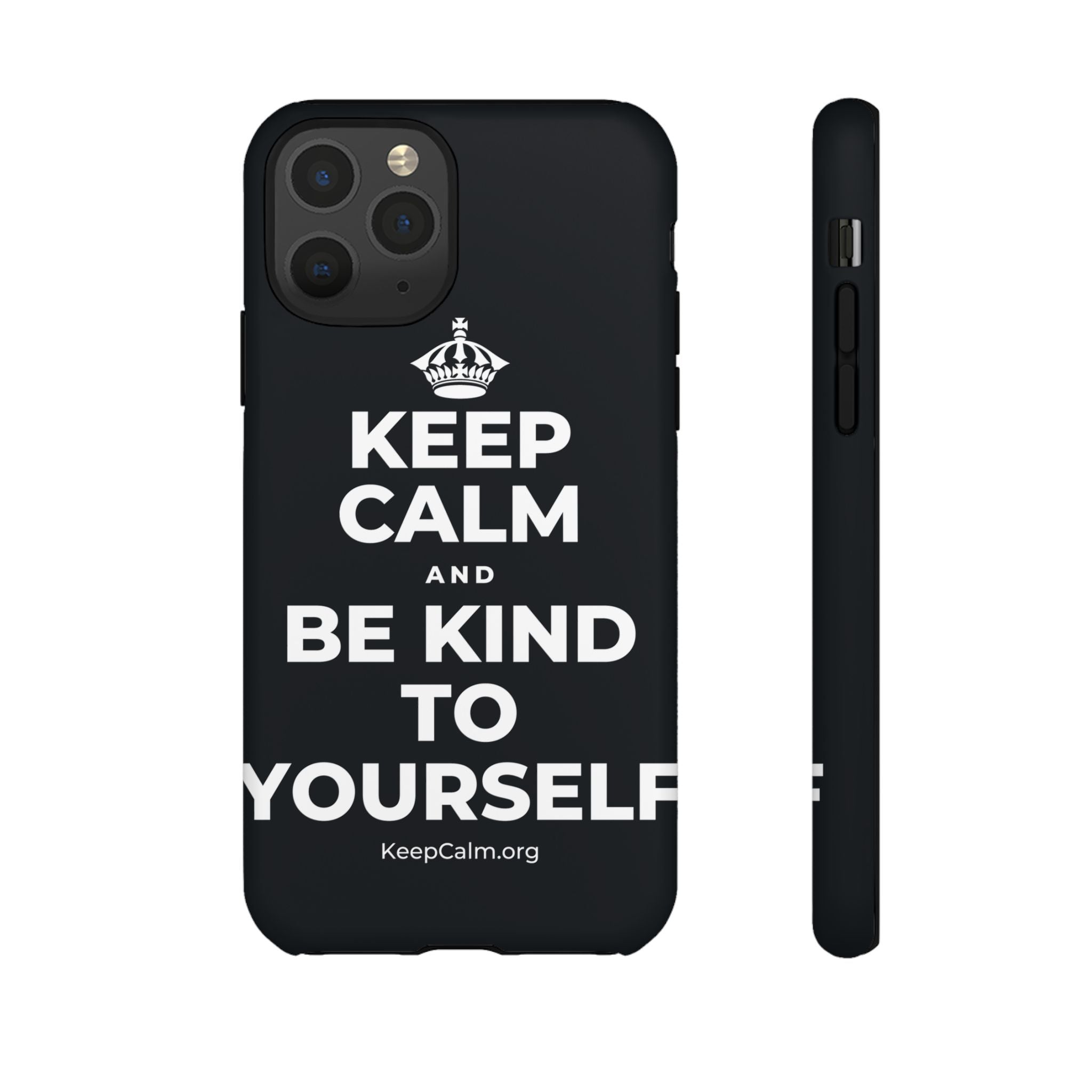 KEEP CALM AND BE KIND TO YOURSELF Phone Case (Dark)