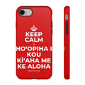 KEEP CALM A HOʻOPIHA I KOU KĪʻAHA ME KE ALOHA Phone Case