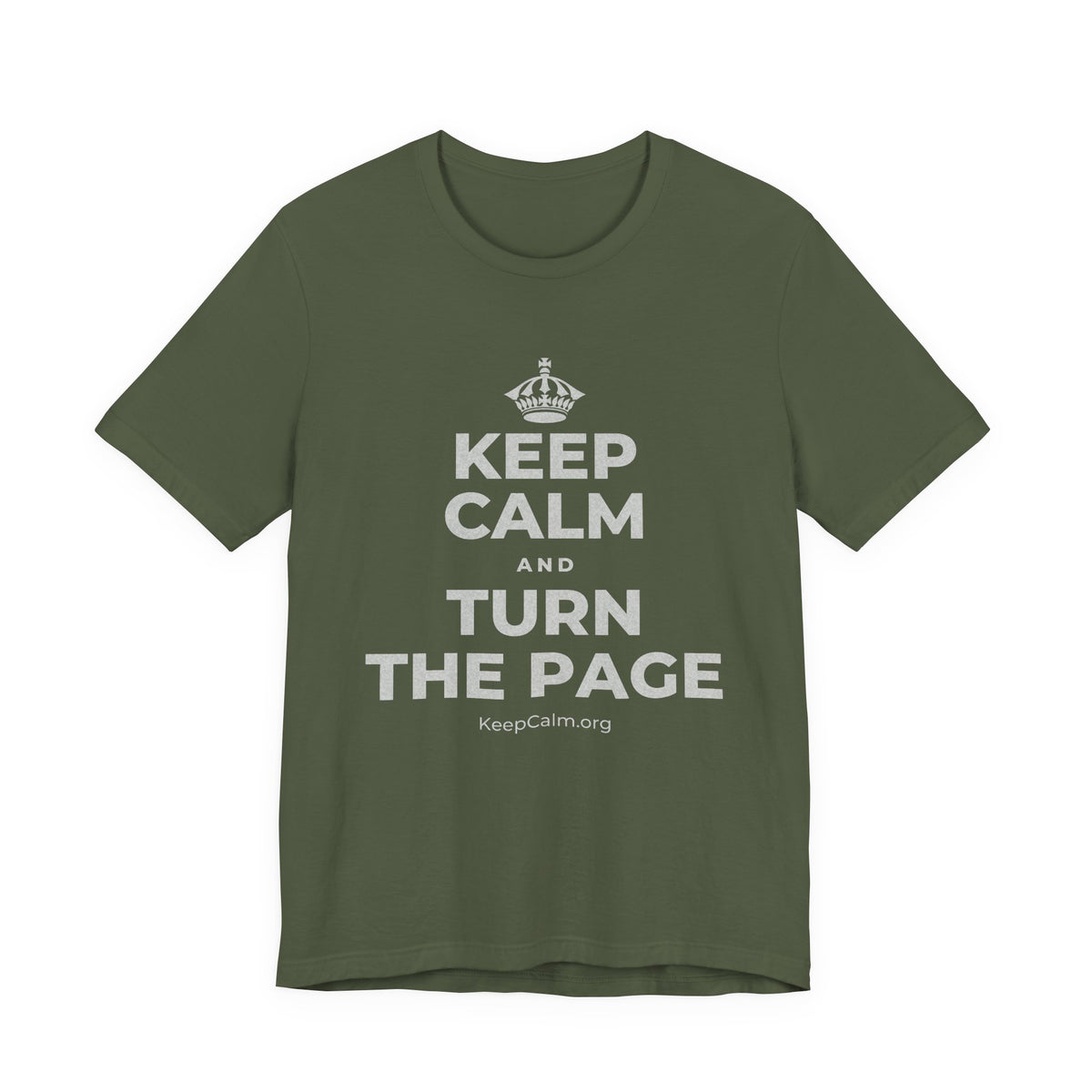 KEEP CALM AND TURN THE PAGE T-Shirt (Military Green–Autumn)