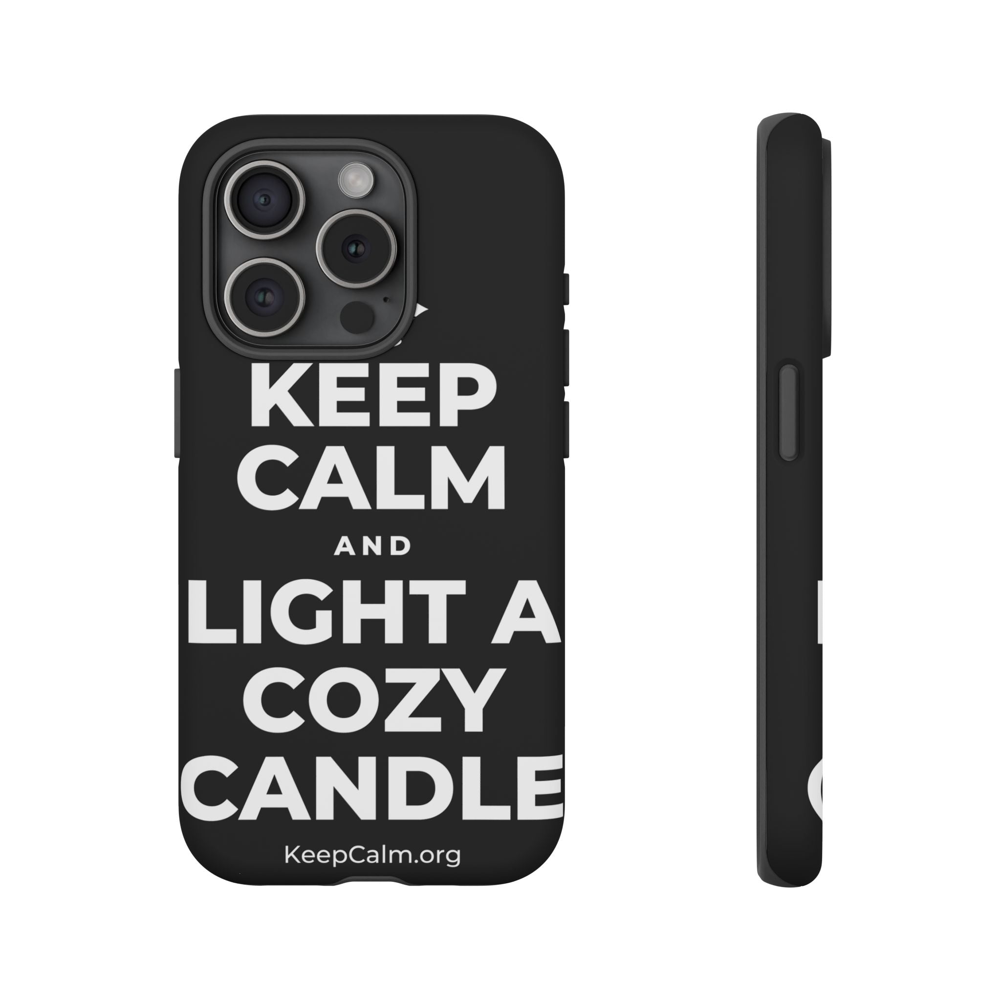 KEEP CALM AND LIGHT A COZY CANDLE Phone Case