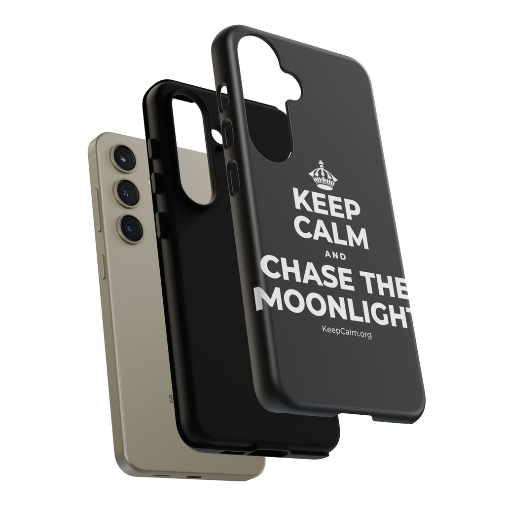 KEEP CALM AND CHASE THE MOONLIGHT Phone Case