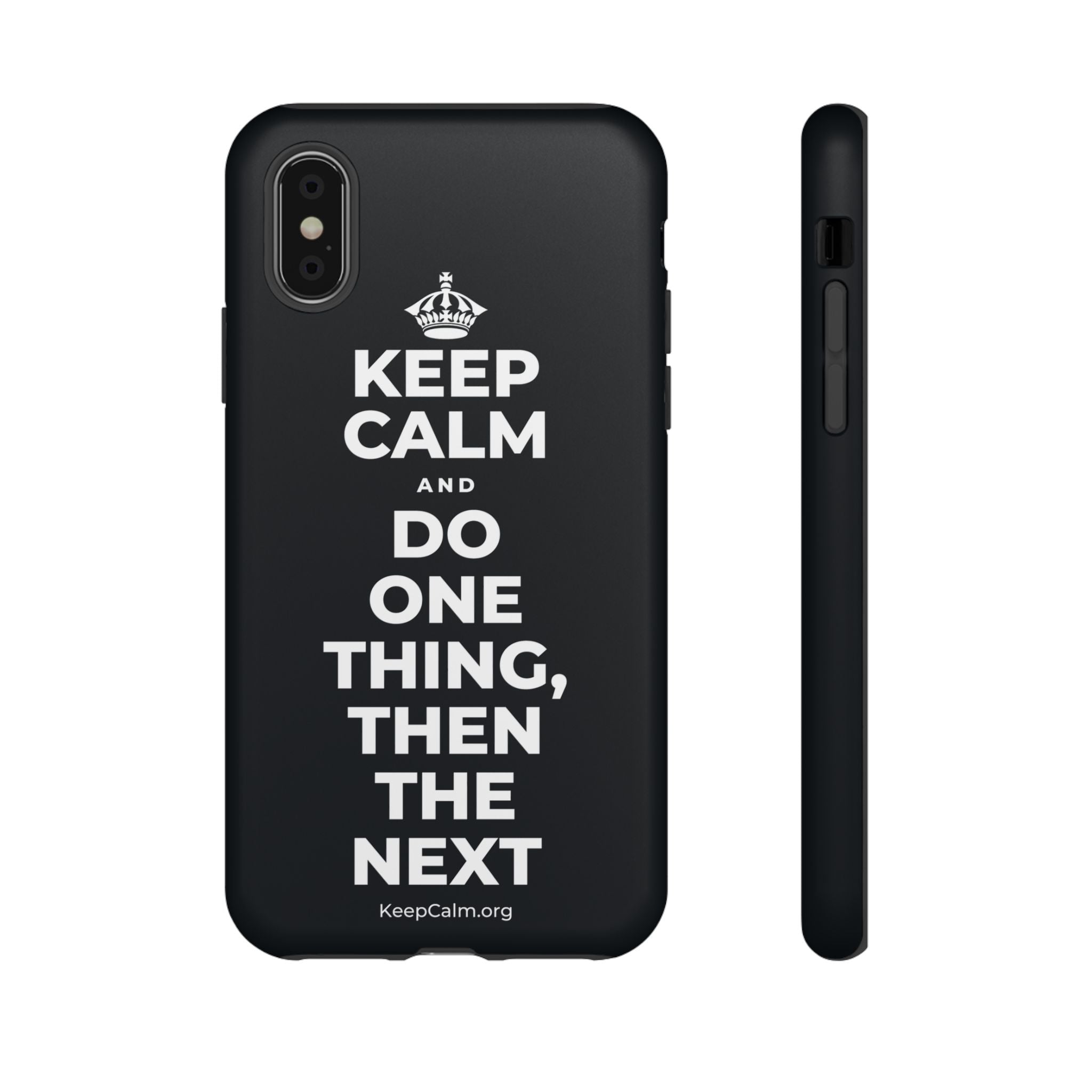 KEEP CALM AND DO ONE THING, THEN THE NEXT Phone Case (Dark)