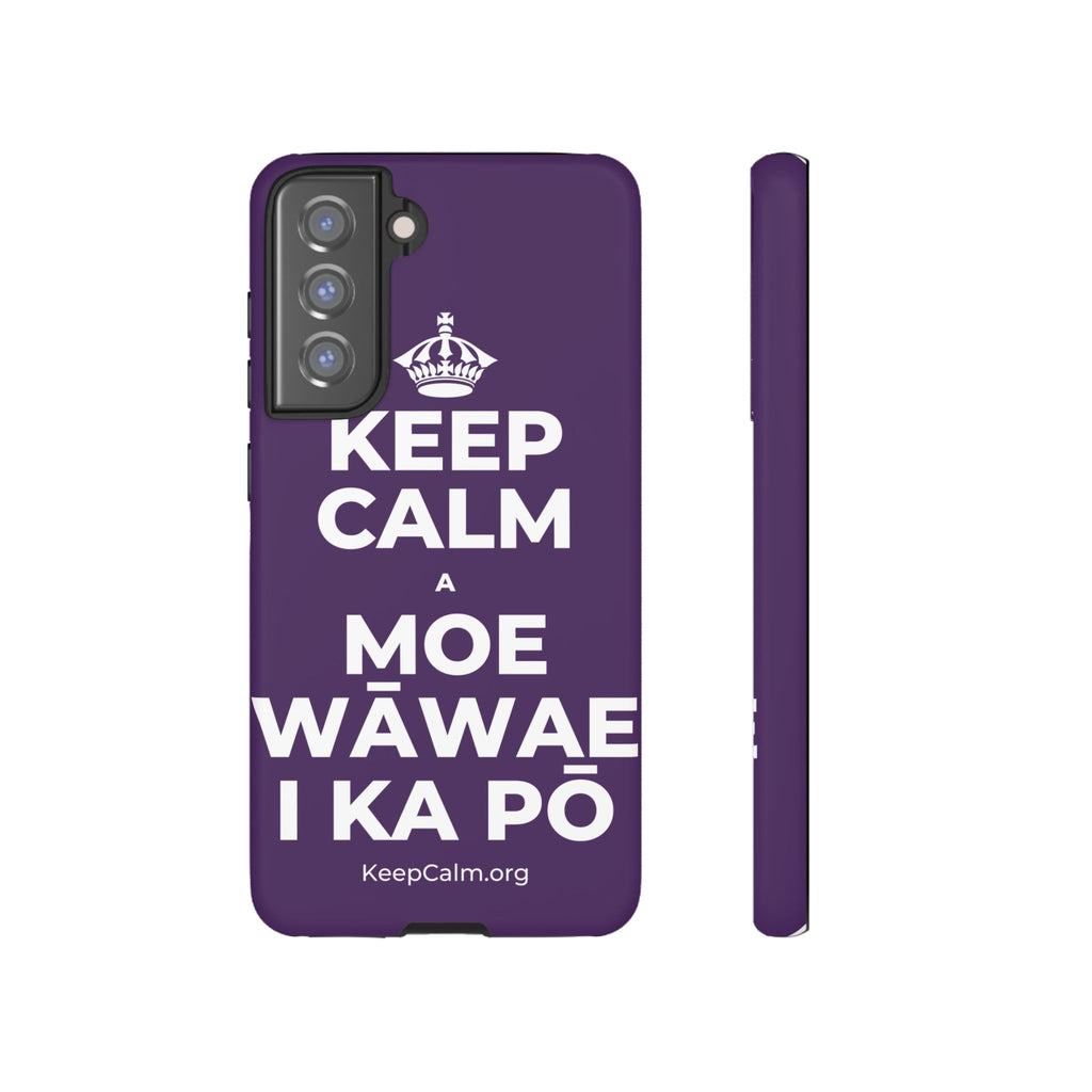 KEEP CALM A MOE WĀWAE I KA PŌ Phone Case