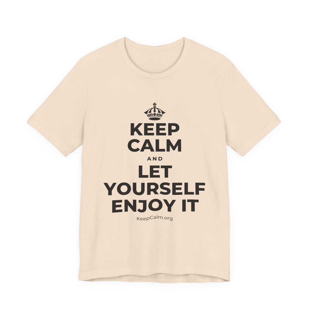 KEEP CALM AND LET YOURSELF ENJOY IT T-Shirt (Soft Cream–Heather Mauve)