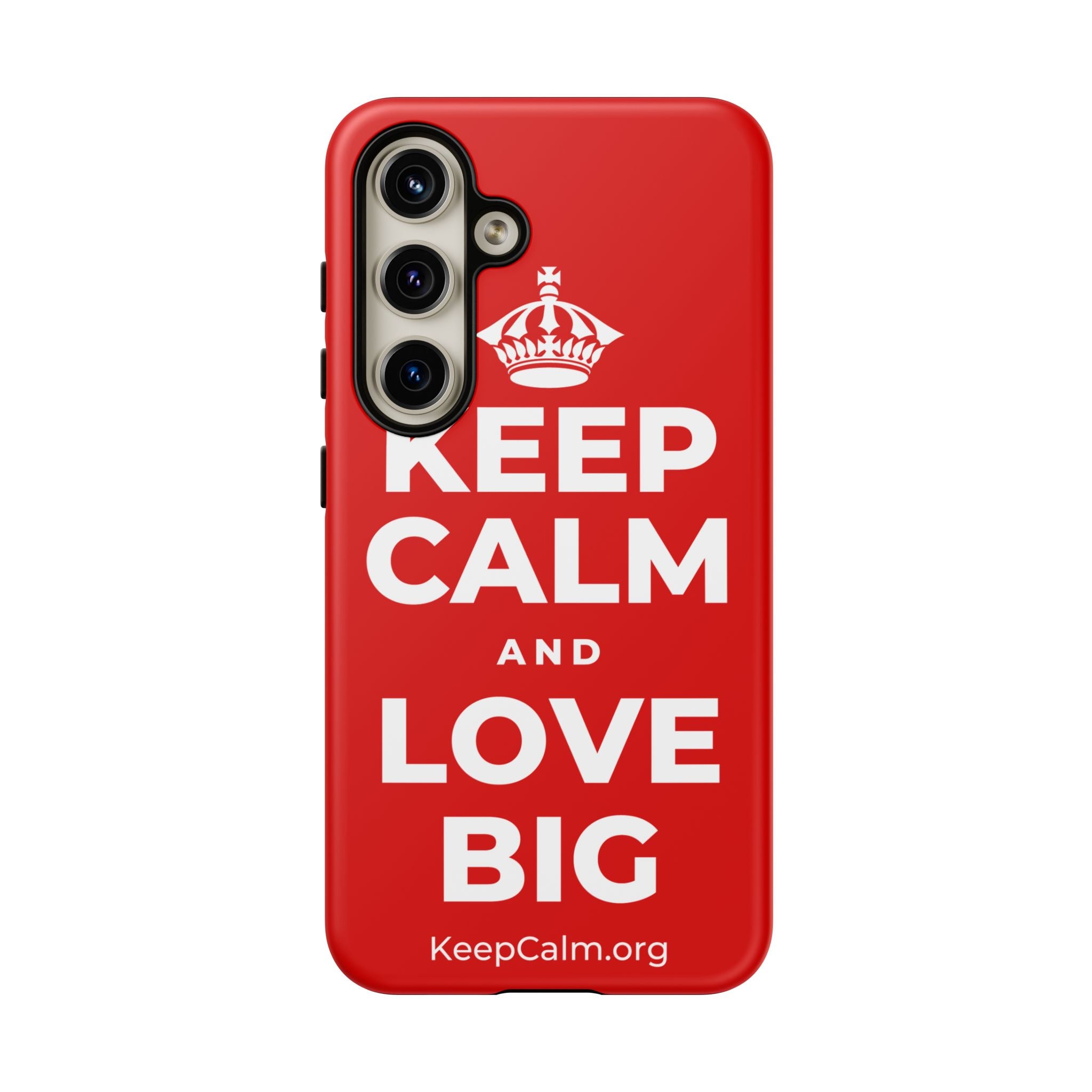 KEEP CALM AND LOVE BIG Phone Case