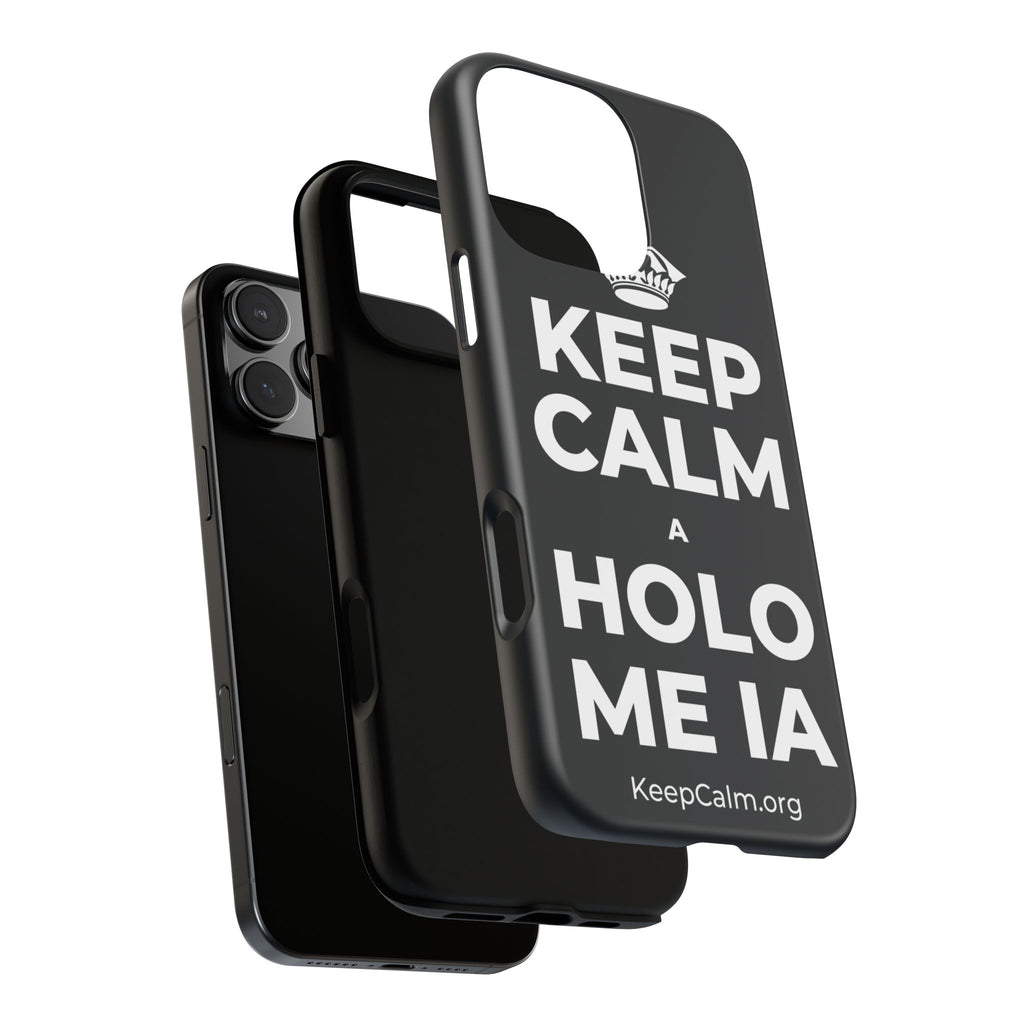 KEEP CALM A HOLO ME IA Phone Case (Dark)