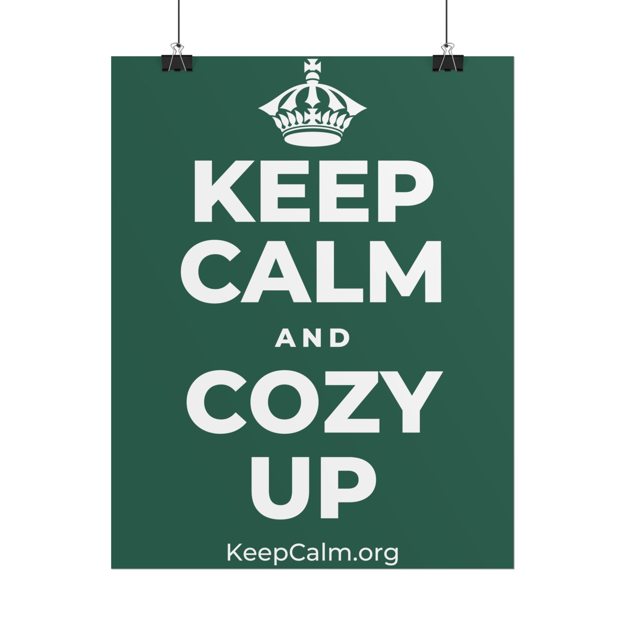 KEEP CALM AND COZY UP Poster