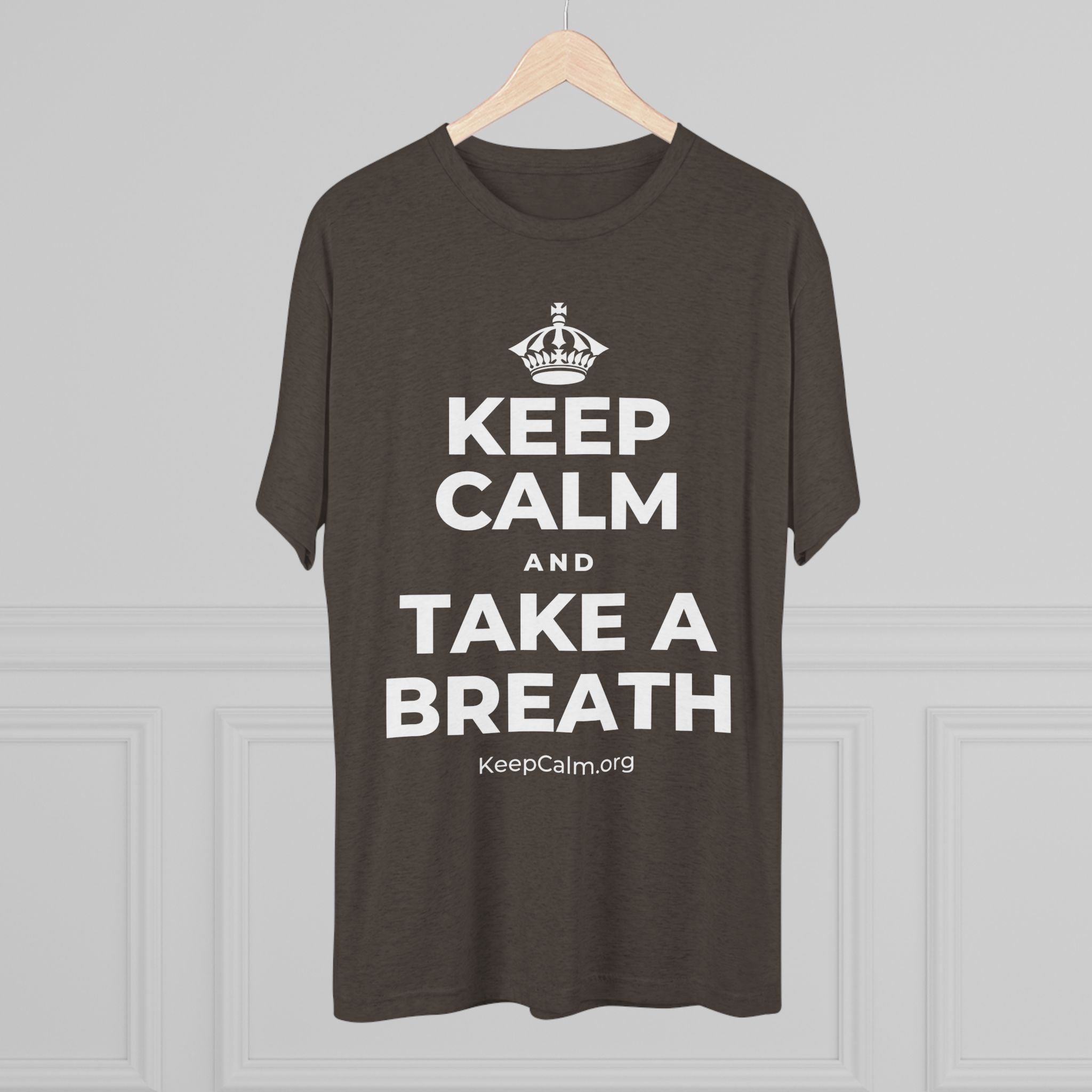 KEEP CALM AND TAKE A BREATH Tri-Blend Tee