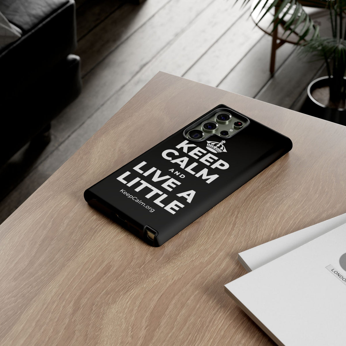 KEEP CALM AND LIVE A LITTLE Phone Case