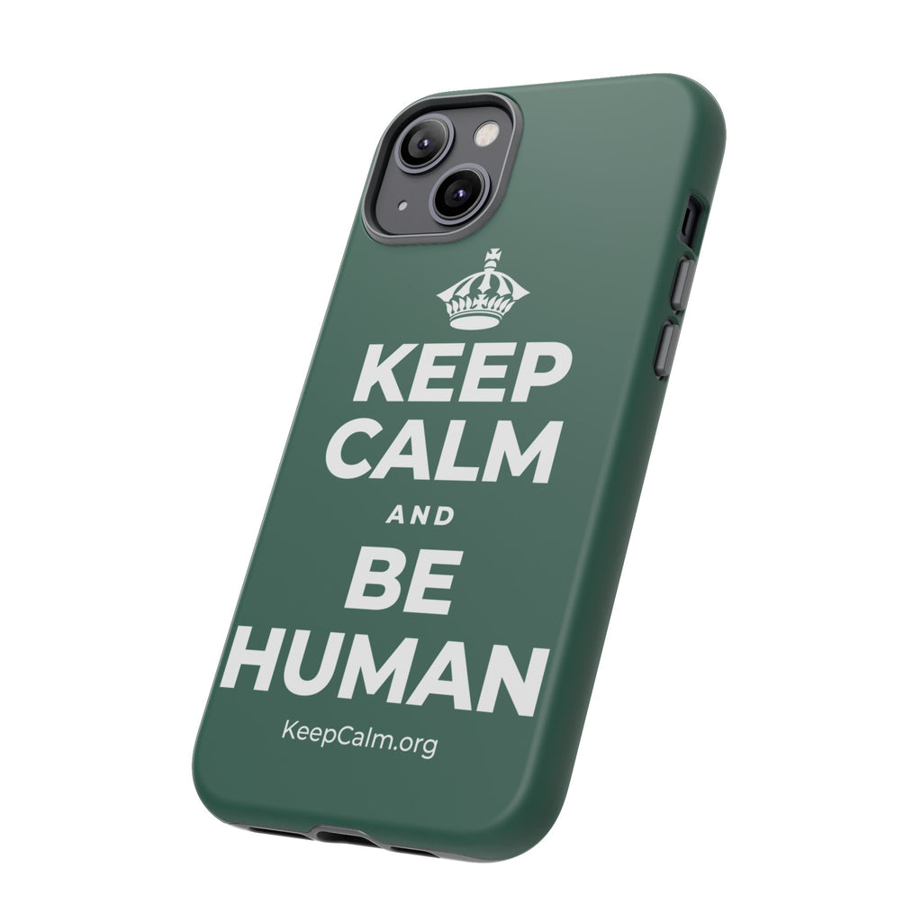 KEEP CALM AND BE HUMAN Phone Case