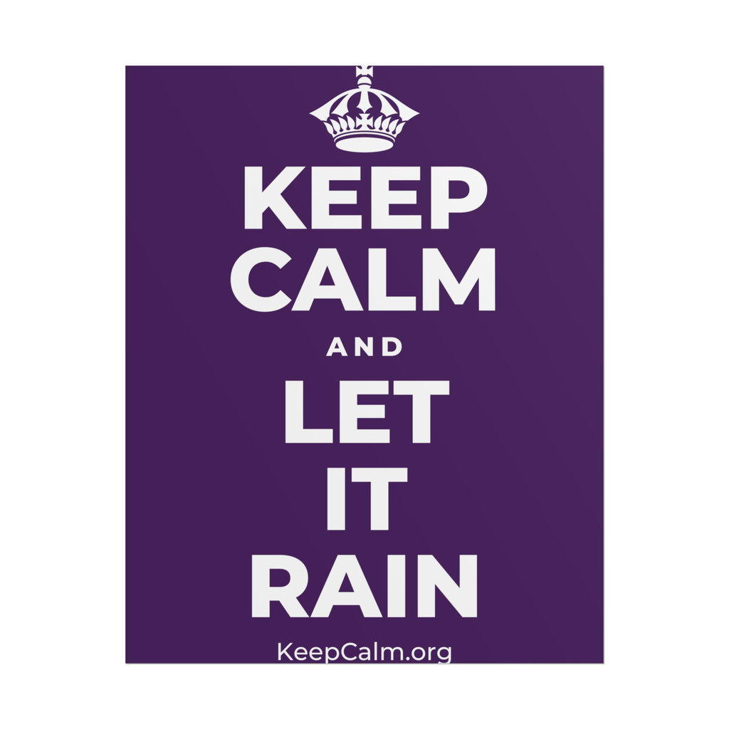 KEEP CALM AND LET IT RAIN Poster