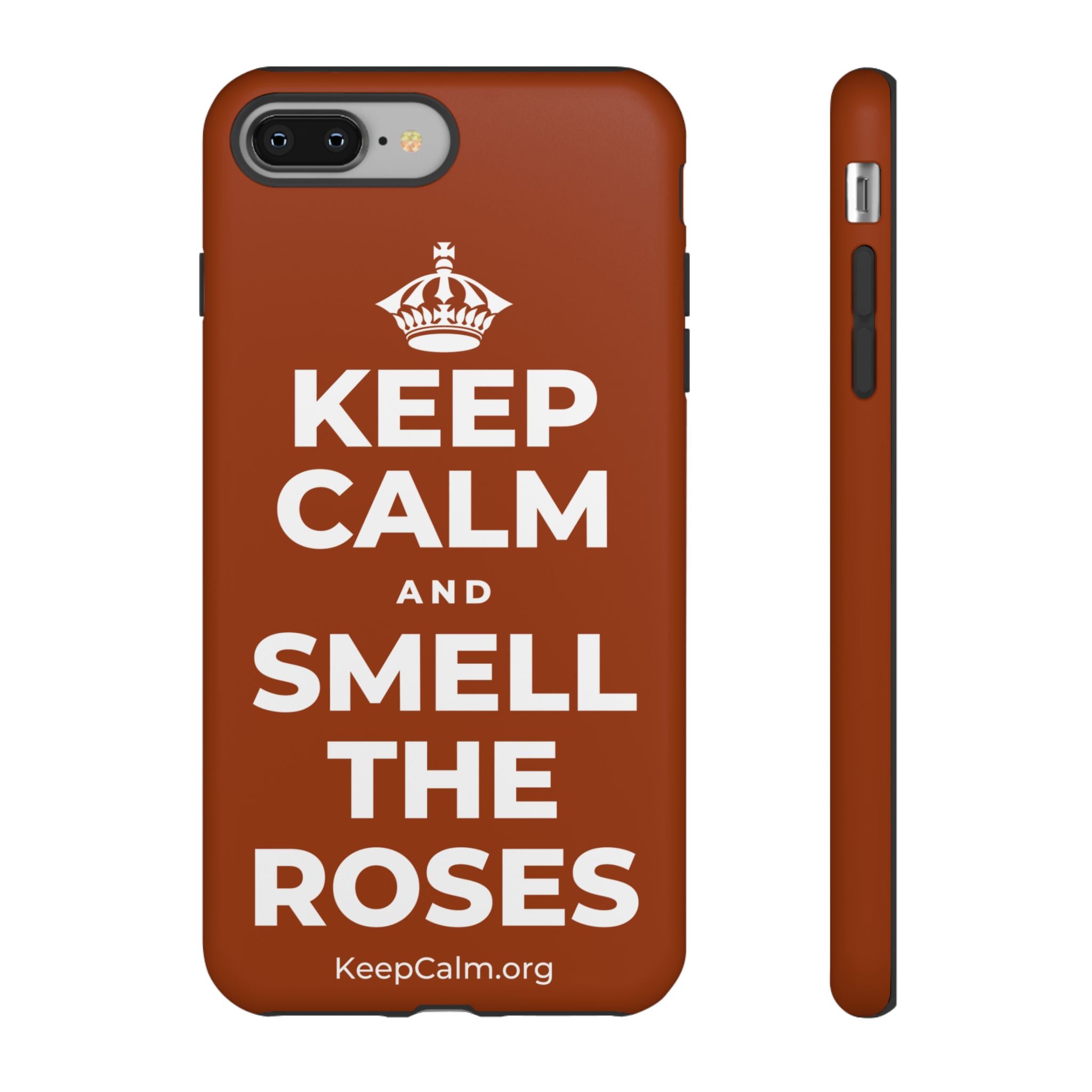 KEEP CALM AND SMELL THE ROSES Phone Case