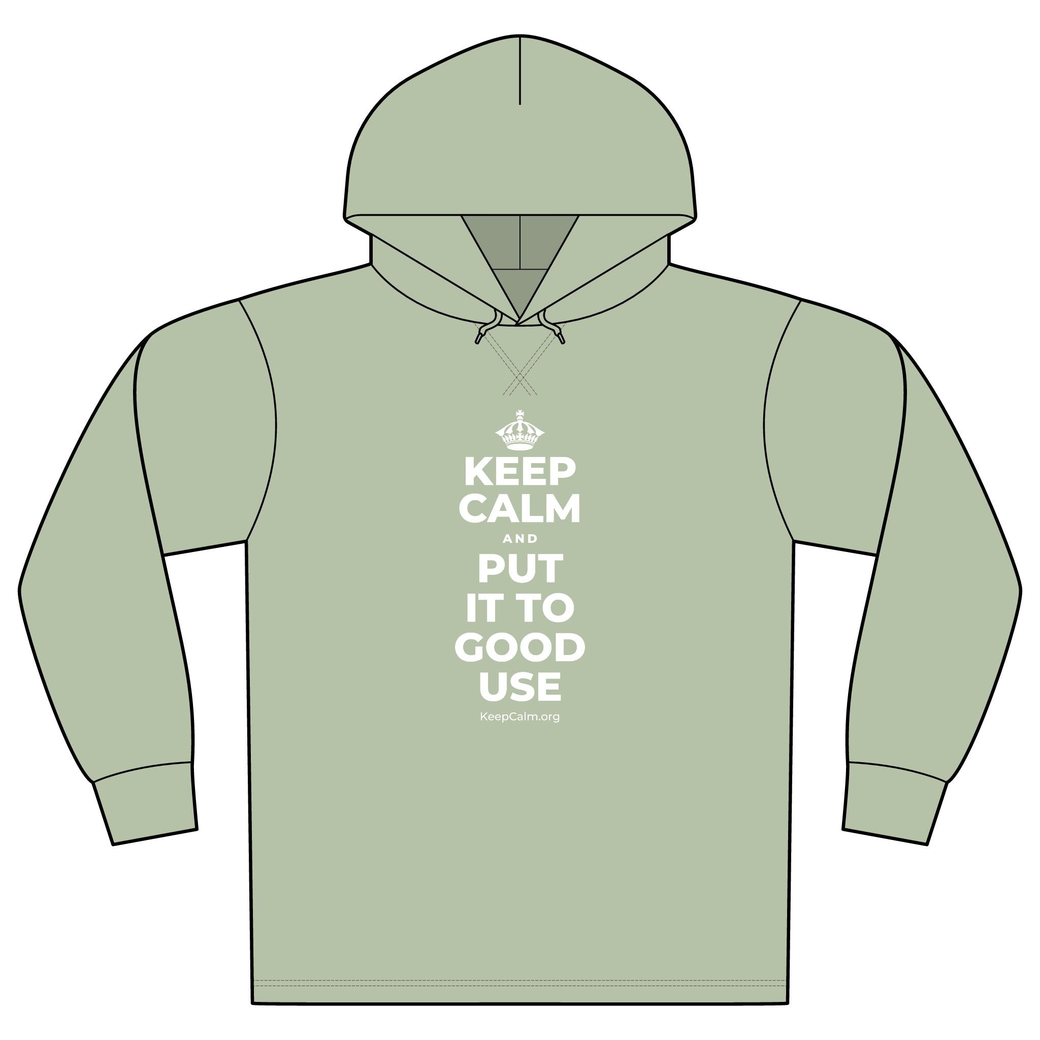 KEEP CALM AND PUT IT TO GOOD USE Organic Hoodie Tee