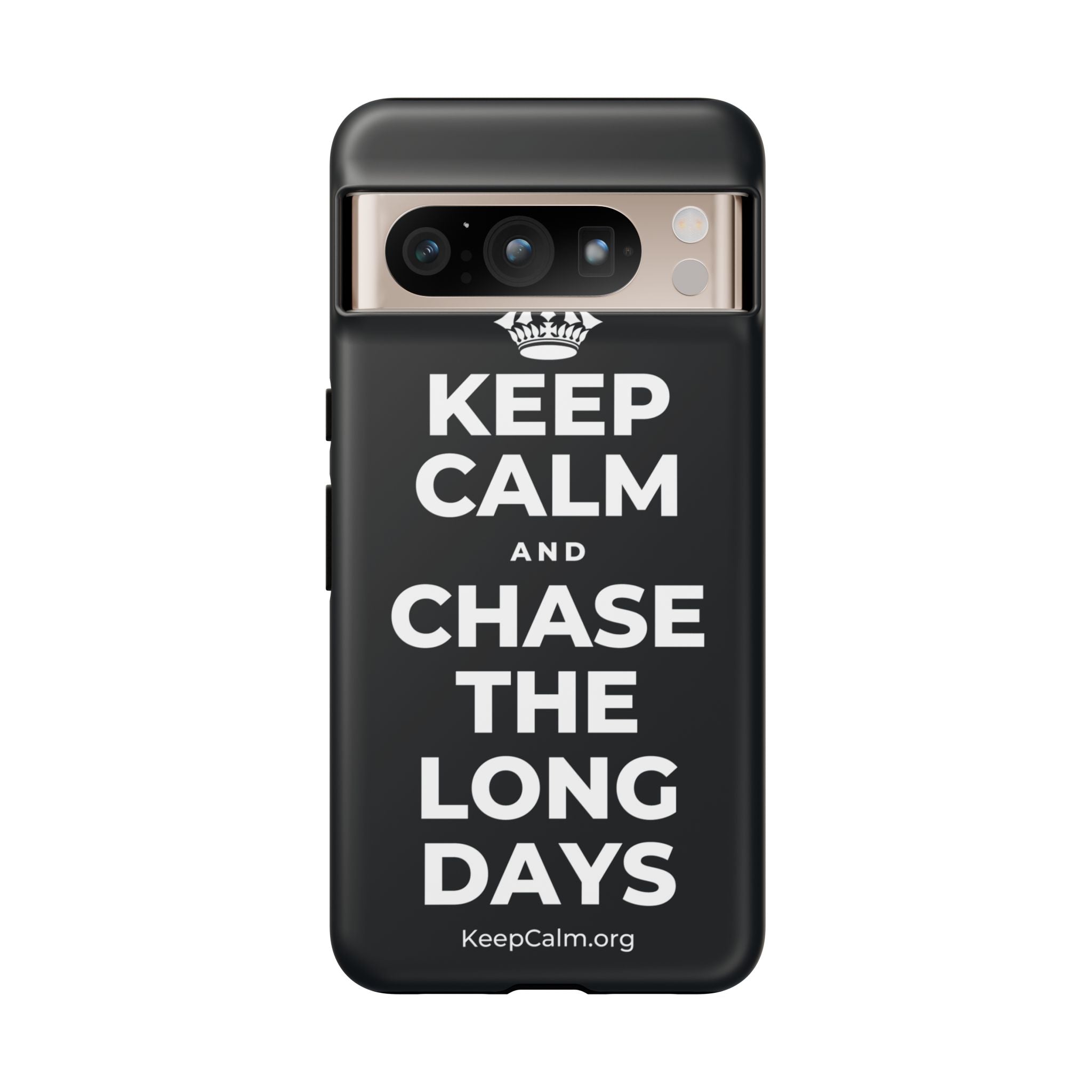 KEEP CALM AND CHASE THE LONG DAYS Phone Case (Dark)