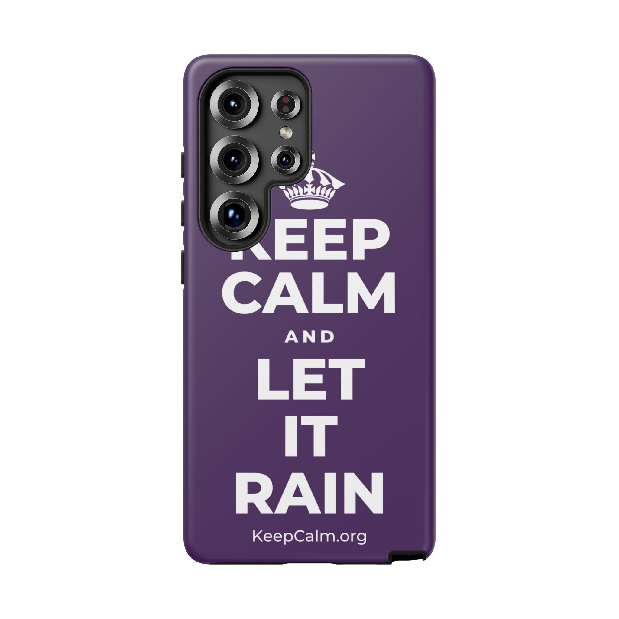 KEEP CALM AND LET IT RAIN Phone Case