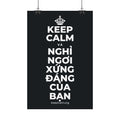 KEEP CALM VÀ NGHỈ NGƠI XỨNG ĐÁNG CỦA BẠN Satin Poster (Dark)