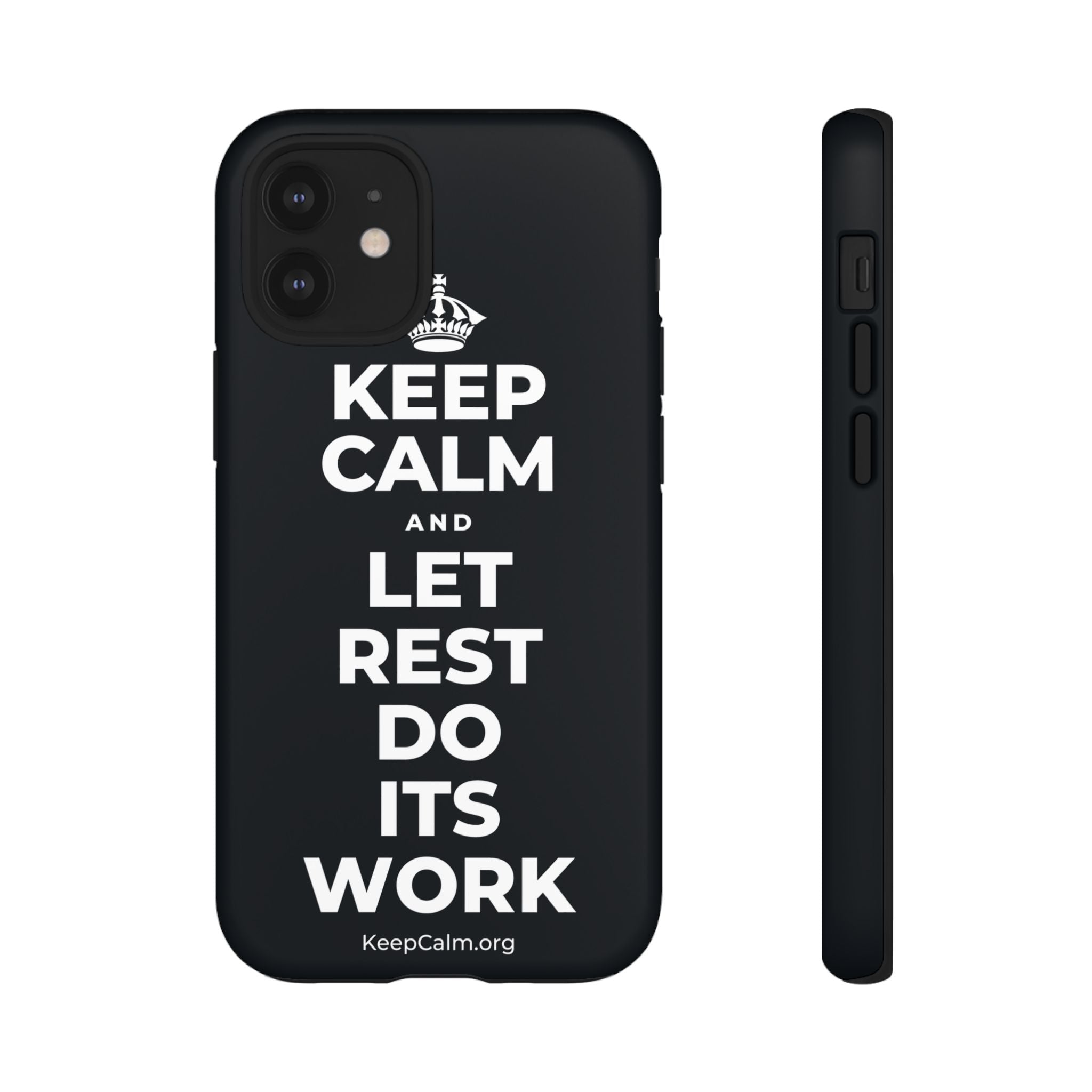 KEEP CALM AND LET REST DO ITS WORK Phone Case (Dark)