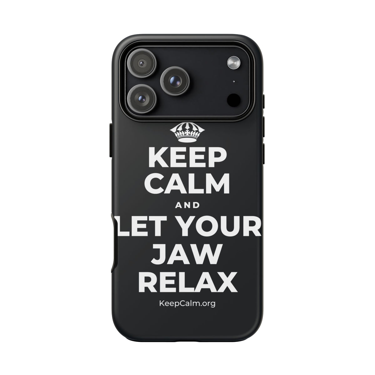 KEEP CALM AND LET YOUR JAW RELAX Phone Case (Dark)