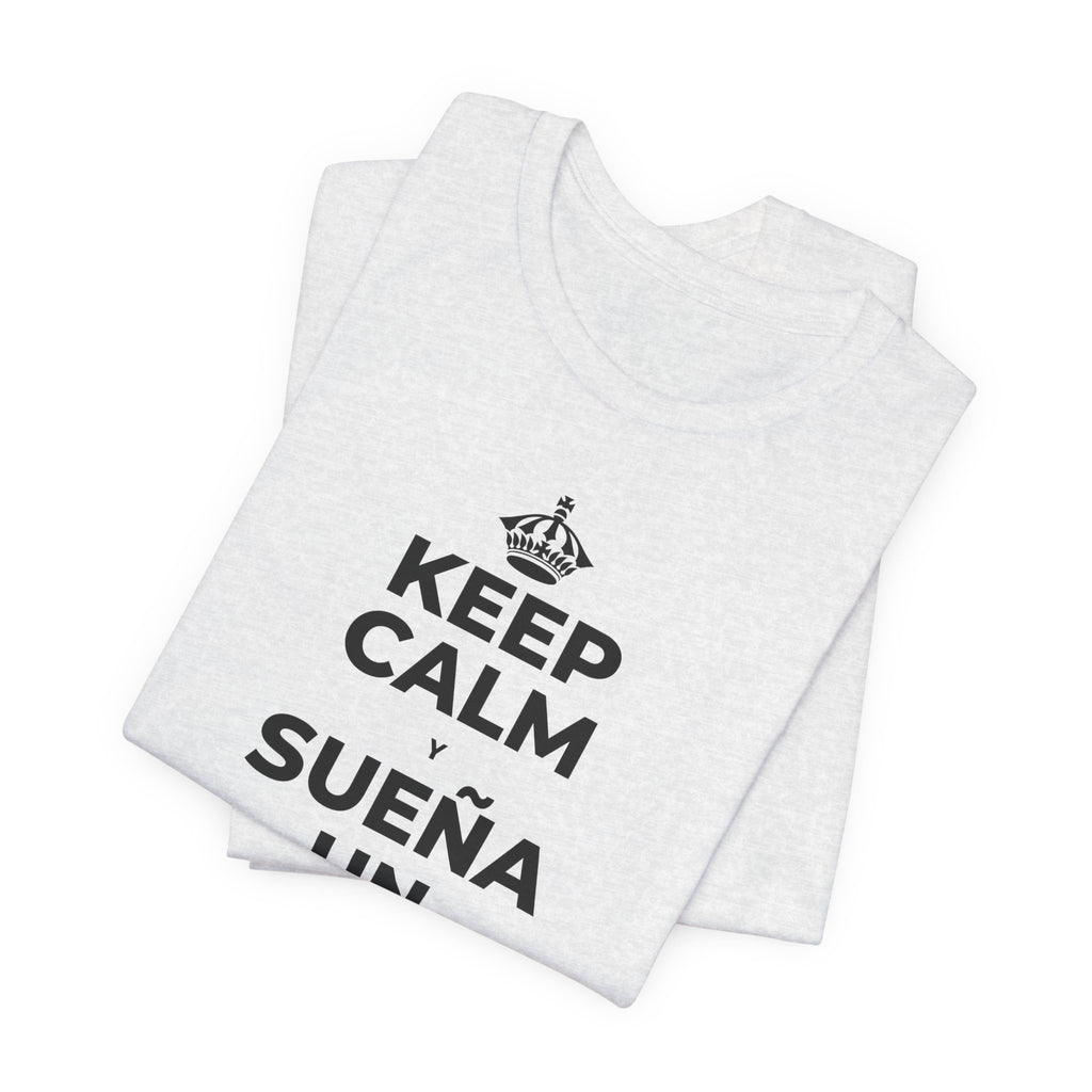 KEEP CALM Y SUEÑA UN POCO MÁS GRANDE T-Shirt (Soft Cream–Heather Mauve)