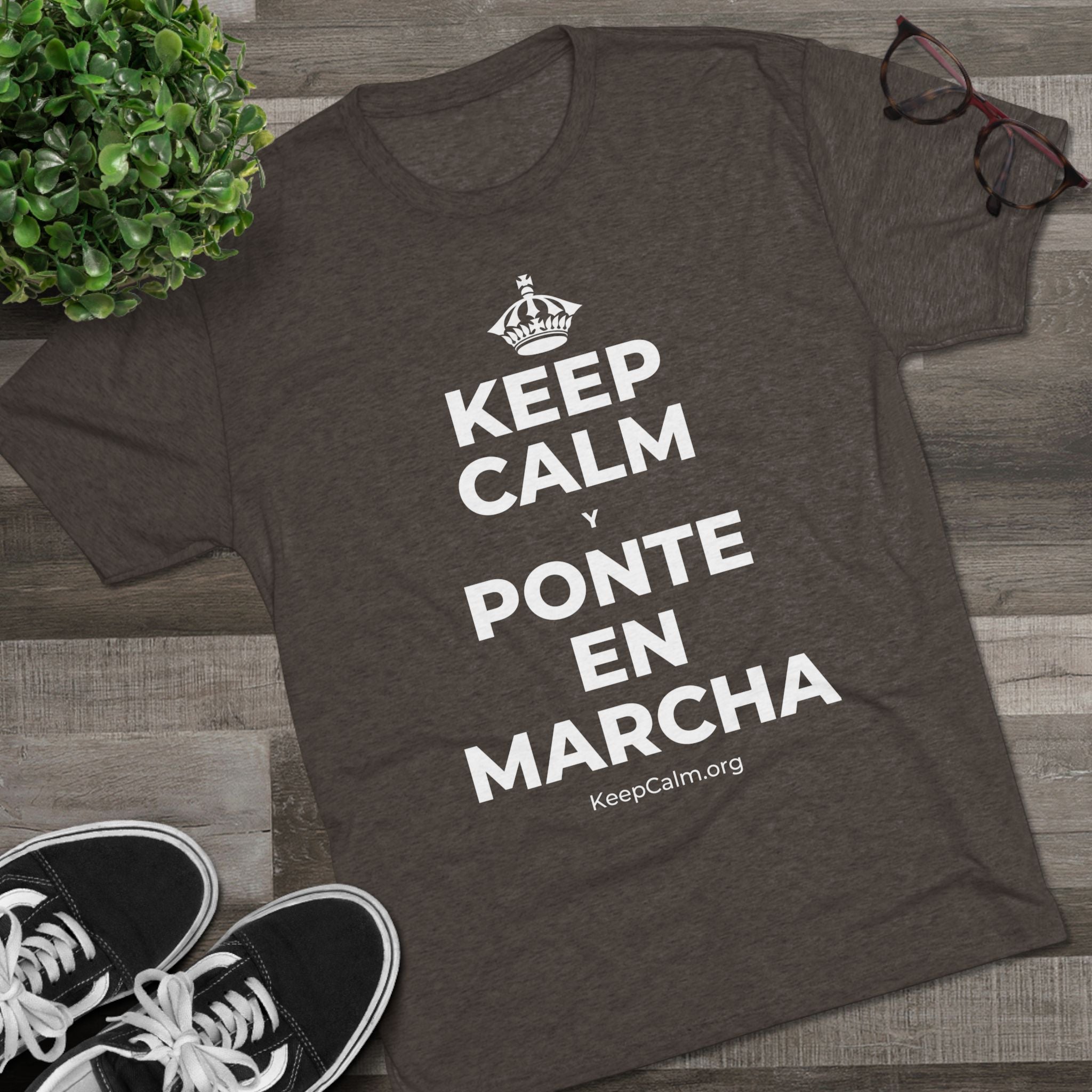 KEEP CALM Y PONTE EN MARCHA Tri-Blend Tee