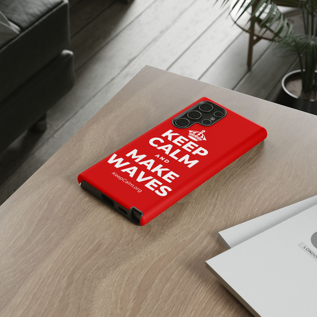 KEEP CALM AND MAKE WAVES Phone Case