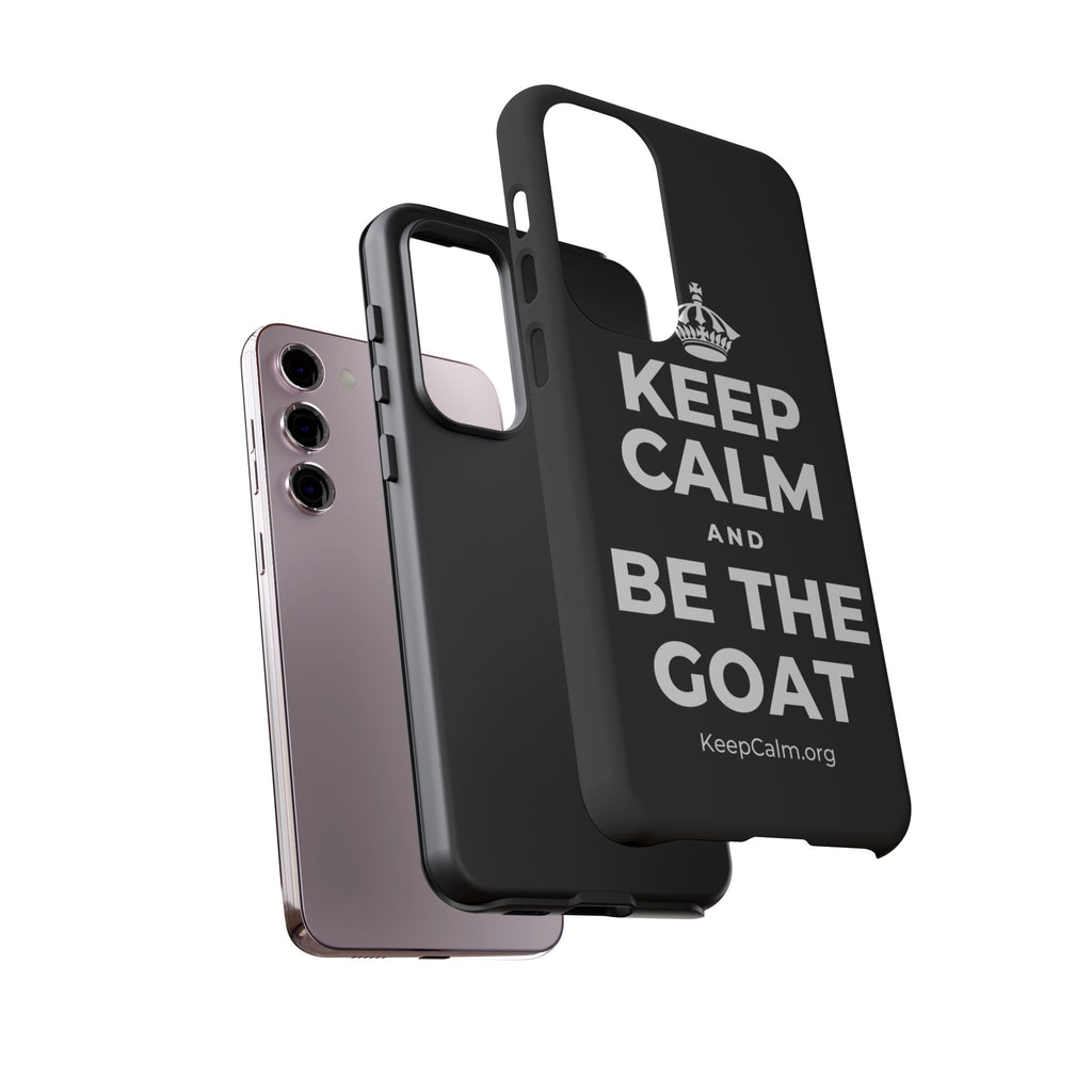 KEEP CALM AND BE THE GOAT Phone Case