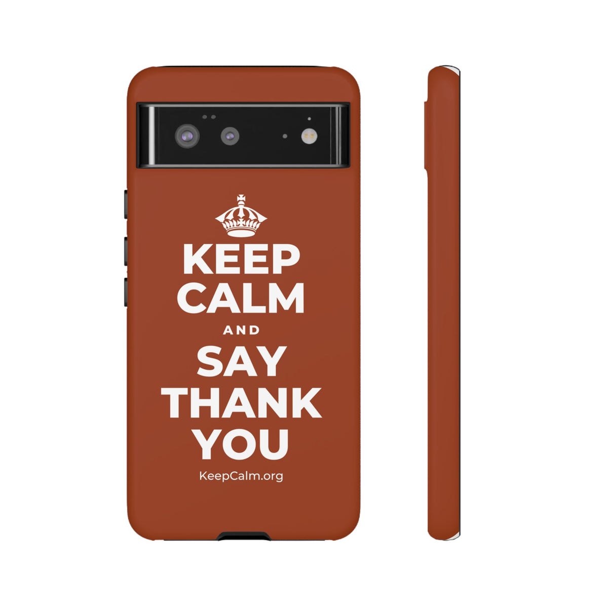 KEEP CALM AND SAY THANK YOU Phone Case