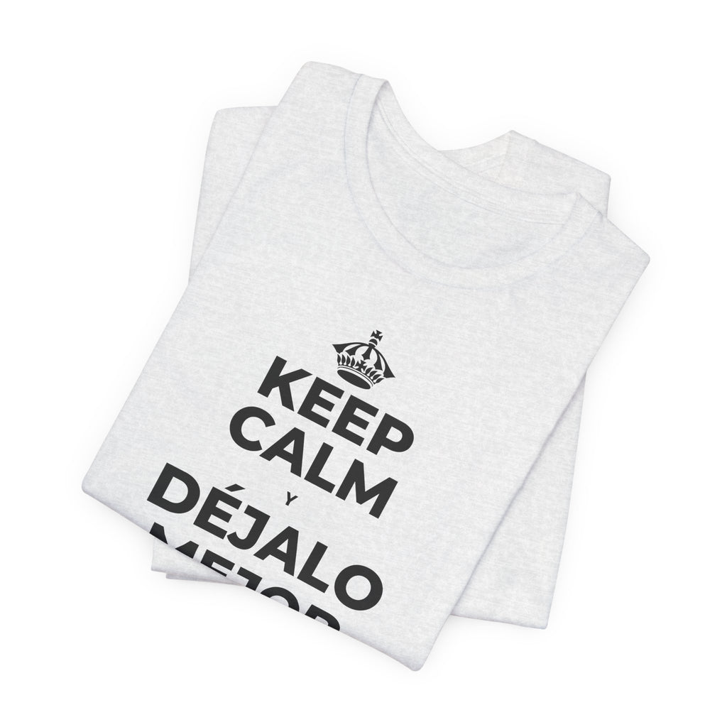 KEEP CALM Y DÉJALO MEJOR DE COMO ESTABA T-Shirt (Soft Cream–Heather Mauve)