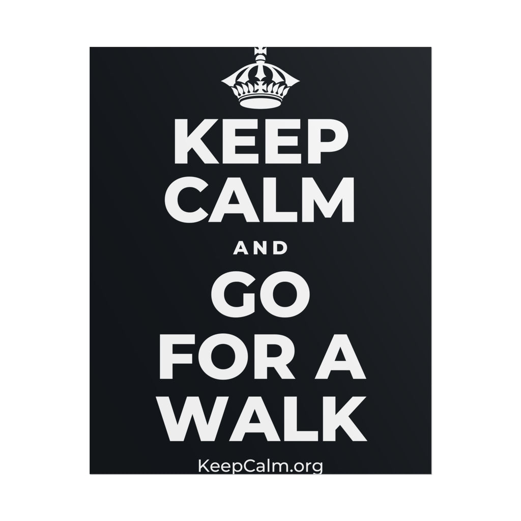 KEEP CALM AND GO FOR A WALK Poster (Dark)