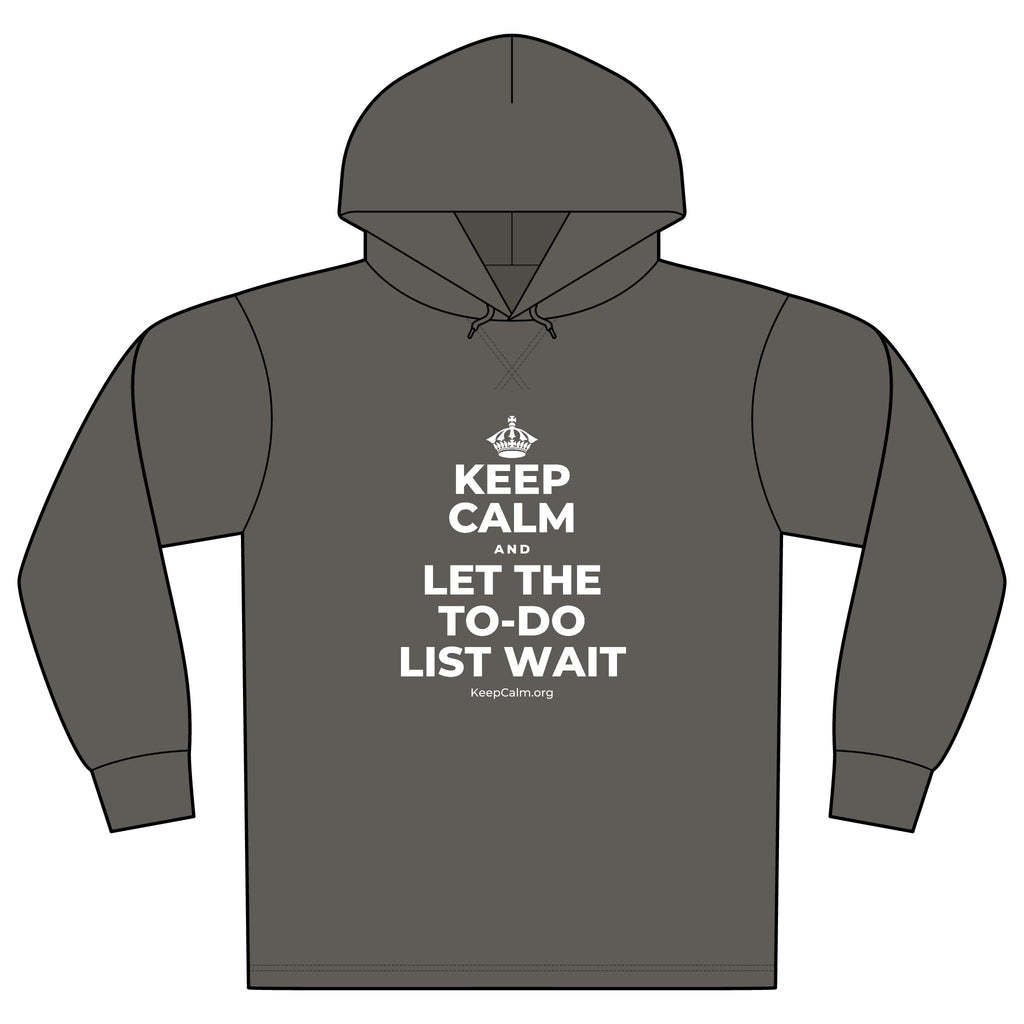 KEEP CALM AND LET THE TO-DO LIST WAIT Organic Hoodie Tee