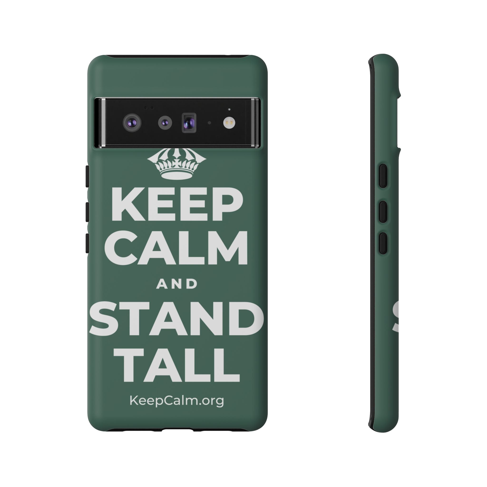 KEEP CALM AND STAND TALL Phone Case