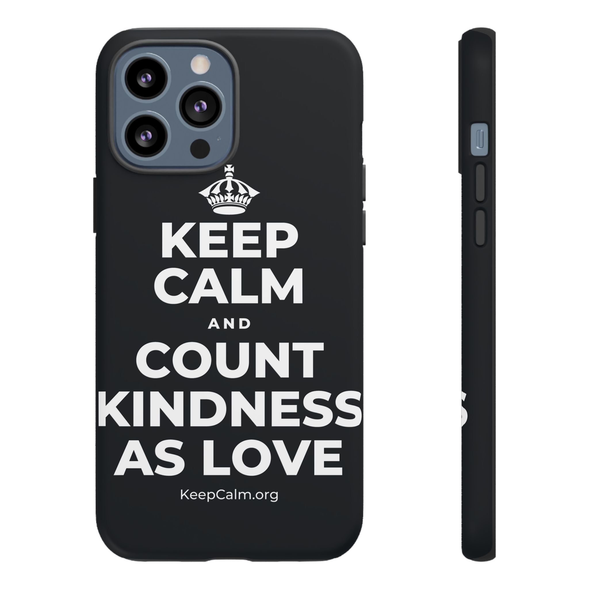 KEEP CALM AND COUNT KINDNESS AS LOVE Phone Case (Dark)