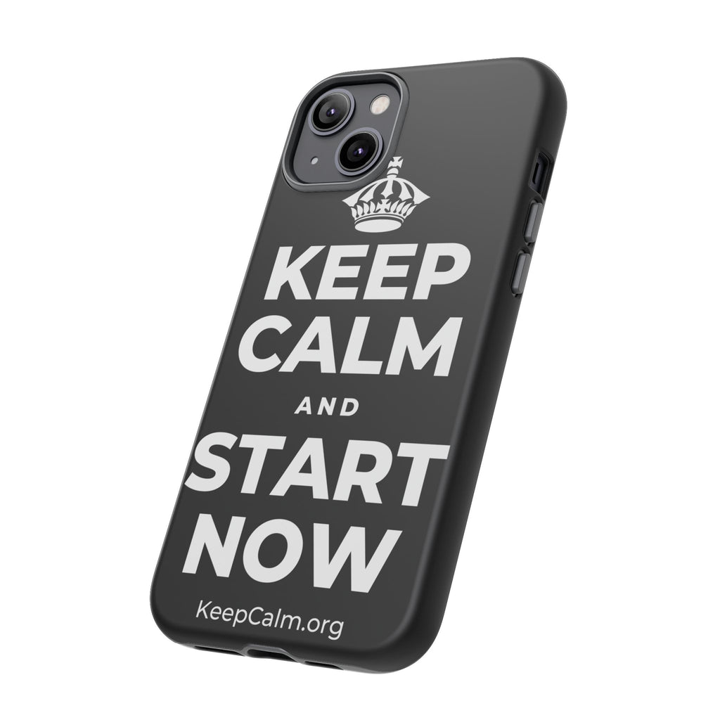 KEEP CALM AND START NOW Phone Case