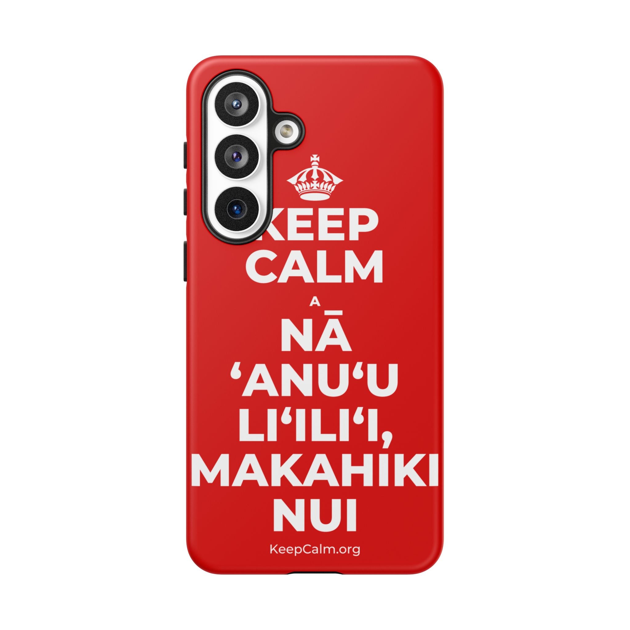 KEEP CALM A NĀ ʻANUʻU LIʻILIʻI, MAKAHIKI NUI Phone Case