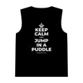 KEEP CALM AND JUMP IN A PUDDLE Tank Top