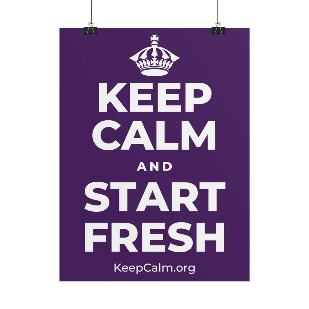 KEEP CALM AND START FRESH Poster