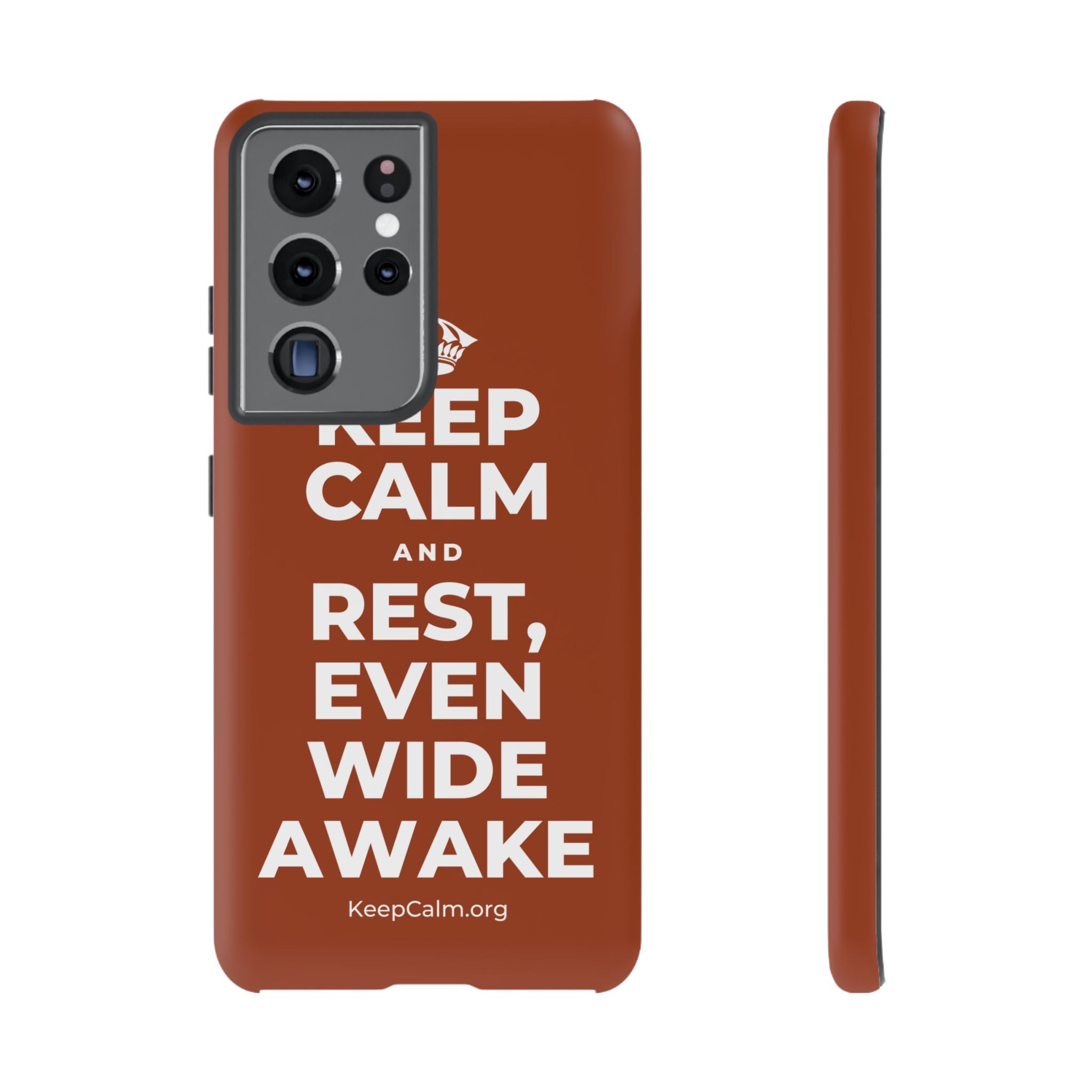 KEEP CALM AND REST, EVEN WIDE AWAKE Phone Case