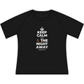 KEEP CALM AND 💃 THE NIGHT AWAY Women's Raglan Tee