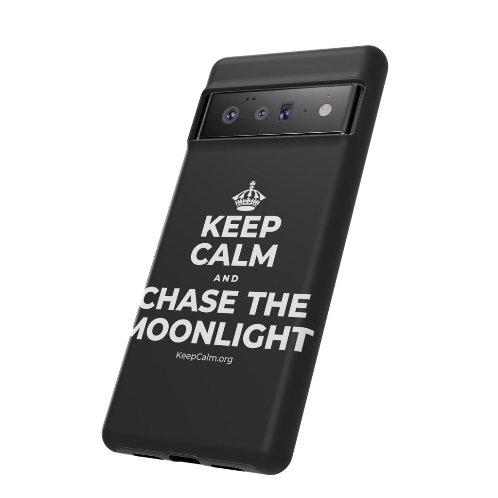 KEEP CALM AND CHASE THE MOONLIGHT Phone Case