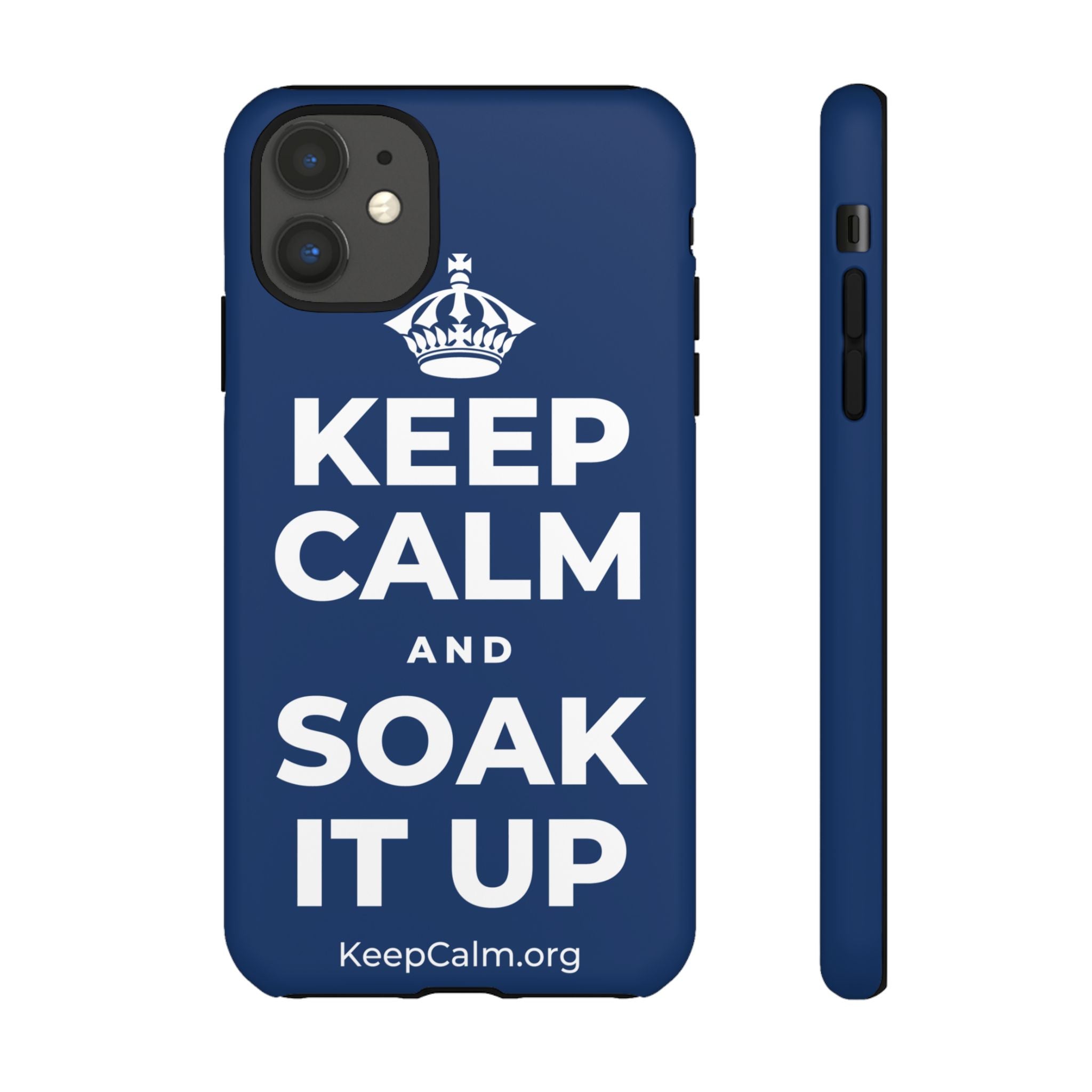 KEEP CALM AND SOAK IT UP Phone Case